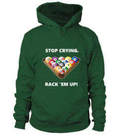 Hoodie Unisex: Stop Crying, Rack 'em Up. Größe XS-5XL, Verschiedene Farben -Buffalo Verkaufs-Shop hoodie unisex stop crying rack em up groesse xs 5xl verschiedene farben3