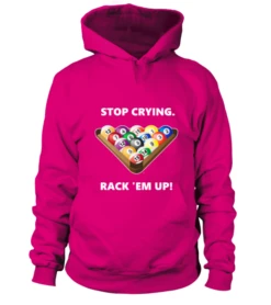 Hoodie Unisex: Stop Crying, Rack 'em Up. Größe XS-5XL, Verschiedene Farben -Buffalo Verkaufs-Shop hoodie unisex stop crying rack em up groesse xs 5xl verschiedene farben4