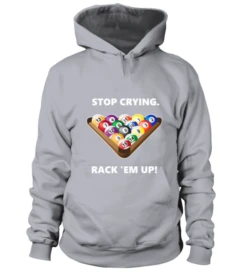 Hoodie Unisex: Stop Crying, Rack 'em Up. Größe XS-5XL, Verschiedene Farben -Buffalo Verkaufs-Shop hoodie unisex stop crying rack em up groesse xs 5xl verschiedene farben5