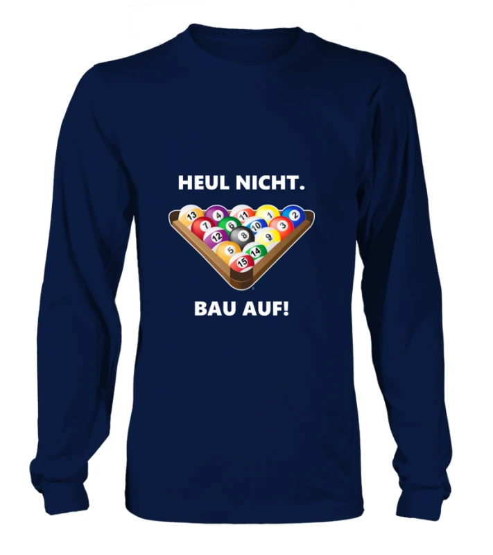 Longsleeve Unisex: Heul Nicht, Bau Auf. Größe XS-5XL, Verschiedene Farben 3 Longsleeve Unisex: Heul Nicht, Bau Auf. Größe XS-5XL, Verschiedene Farben – Bild 3