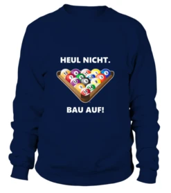Sweatshirt Unisex: Heul Nicht, Bau Auf. Größe XS-5XL, Verschiedene Farben -Buffalo Verkaufs-Shop sweatshirt unisex heul nicht bau auf groesse xs 5xl verschiedene farben3
